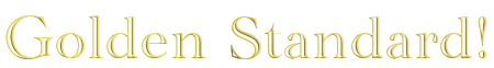 Golden Standard text in gold outline lettering